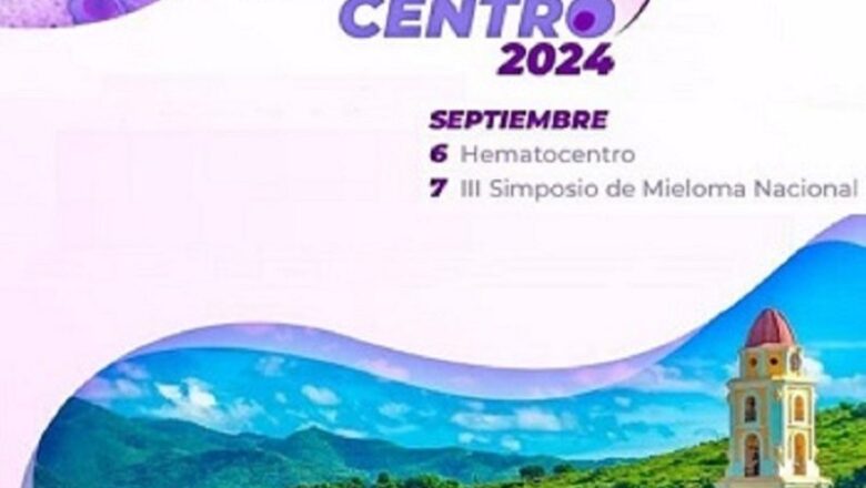 Sancti Spíritus: Enfermedades hematológicas centran atención de eventos científicos